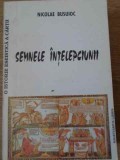 SEMNELE INTELEPCIUNII. SCHITA PENTRU O ISTORIE ESEISTICA A CARTII-NICOLAE BUSUIOC-234149