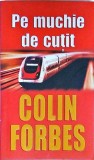 Colin Forbes - Pe muchie de cutit