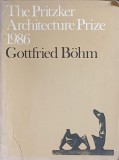 The Pritzker Architecture Prize 1986 Gottfried Bohm - Album Arta, Romana, Hyatt, Paperback, 23x31cm