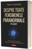 Despre toate fenomenele paranormale pe scurt - Polirom