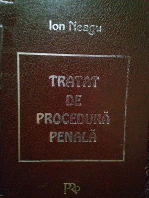 Ion Neagu - Tratat de procedura penala (1997) foto