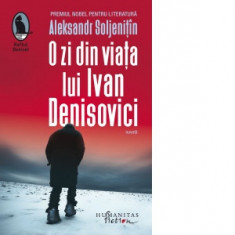 O zi din viata lui Ivan Denisovici - Aleksandr Soljenitin