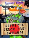 Secretul celor trei samurai (Vol. 24) - Geronimo Stilton
