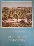 Manastirea Sihastria de Protosinghel Ioanichie Balan