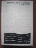 Vintila Mihailescu - Geografia fizica a Romaniei (1969, editie cartonata)