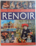 THE LIFE AND WORKS OF RENOIR by SUSIE HODGE , 2011