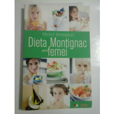 Dieta Montignac pentru femei - Michel MONTIGNAC