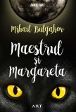 Maestrul și Margareta - Mihail Bulgakov - Roman Beletristică