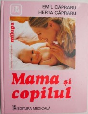 Mama si copilul &ndash; Emil Capraru, Herta Capraru