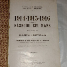 C.GAVANESCUL \ I.MANOLESCU - RASBOIUL CEL MARE Vol.III Ed.1916