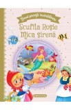 Doua povesti incantatoare: Scufita Rosie si Mica sirena