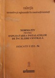NORMATIV PENTRU EXPLOATAREA INSTALATIILOR DE INCALZIRE CENTRALA. INDICATIV I 13/1-96-COLECTIV-248428