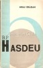 B. P. Hasdeu - Mihai Dragan (Junimea, 1972) biografie