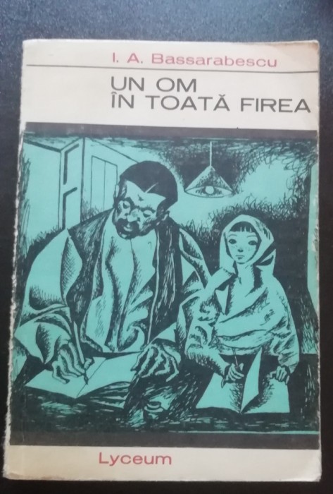 myh 546s - IA BASSARABESCU - UN OM INTOATA FIREA - ED 1967