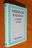 A fekete varos - Mikszath Kalman