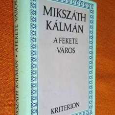 A fekete varos - Mikszath Kalman