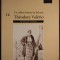 Un calator francez in Balcani: Theodore Valerio (catalog de colectie)