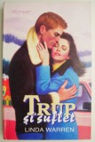 Trup si suflet - Linda Warren - Roman de dragoste