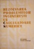 REZOLVAREA PROBLEMELOR INGINERESTI CU CALCULATOARE NUMERICE-B.M. KAGAN T.M. TER-MIKAELIAN-226502