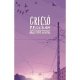 Mellettem elf&eacute;rsz - Grecs&oacute; Kriszti&aacute;n