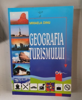 GEOGRAFIA TURISMULUI - MIHAELA DINU foto