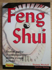 Feng shui. Secrete antice si contemporane pentru o viata fericita Sh Mitchell foto