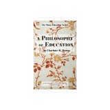 A Philosophy of Education