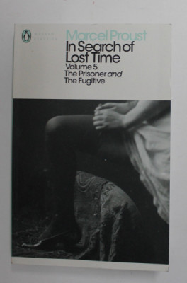 MARCEL PROUST - IN SEARCH OF THE LOST TIME , VOLUME 5 - THE PRISONER and THE FUGITIVE , 2003 foto