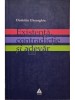 Dumitru Gheorghiu - Existenta, contradictie si adevar (Editia: 2005)