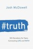 #Truth: 365 Devotions Connecting Life and Faith for Teens