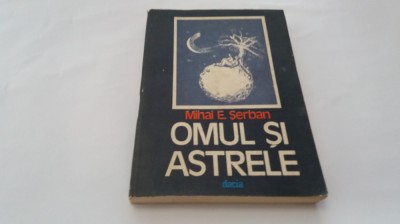OMUL SI ASTRELE MIHAI E SERBAN RM1 foto