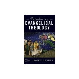 Introducing Evangelical Theology