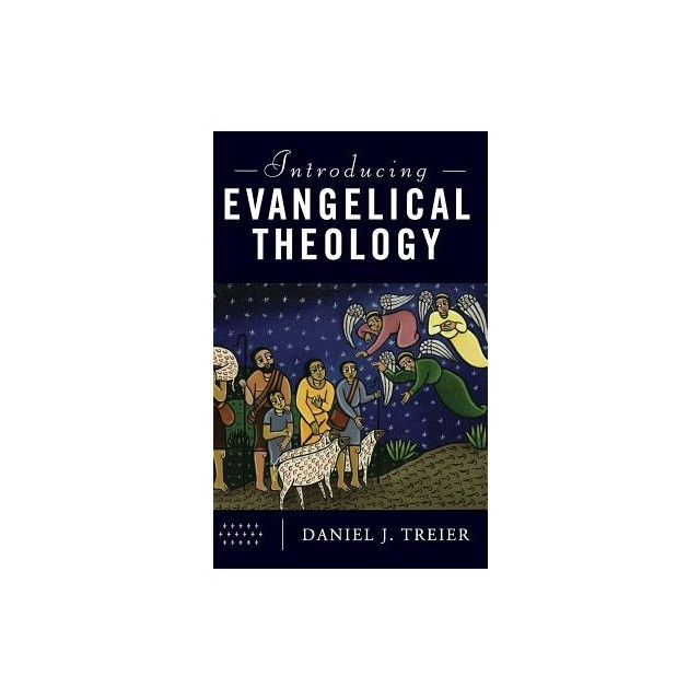Introducing Evangelical Theology