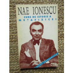 NAE IONESCU - CURS DE ISTORIE A METAFIZICEI