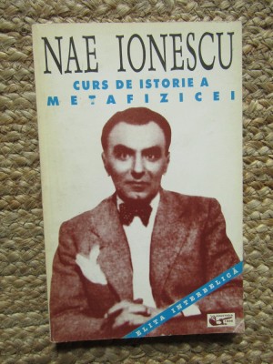 NAE IONESCU - CURS DE ISTORIE A METAFIZICEI foto
