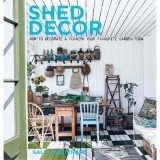 Shed Decor