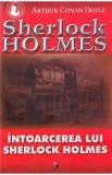 Intoarcerea lui Sherlock Holmes - Arthur Conan Doyle, 2021