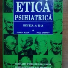 Etica psihiatrica - Sidney Bloch, Paul Chodoff