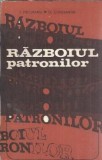 Razboiul patronilor I Pacurariu carte veche 1976 editura militara 102 pagini literatura romana clasica istorie romana