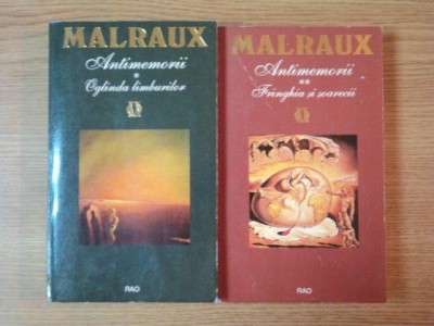 ANTIMEMORII/ OGLINDA LIMBURILOR , ANTIMEMORII . FRANGHIA SI SOARECII de ANDRE MALRAUX 1994, VOLI-II foto