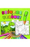 Szinezz velunk! Dinok. Coloreaza cu noi! Dinozauri