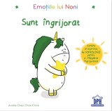 Emotiile lui Noni. Sunt ingrijorat - Editura DPH