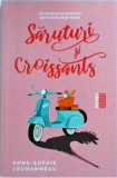 Anne Sophie Jouhanneau - Saruturi si croissants