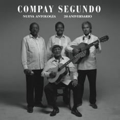 Nueva Antologia – 20 Aniversario | Compay Segundo