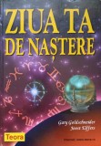ZIUA TA DE NASTERE-GARY GOLDSCHNEIDER, JOOST ELFFERS-348032