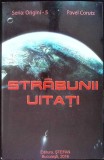 Străbunii Uitați - Pavel Coruț, Roman, Editura Ștefan, 2016, Limba Rom&acirc;nă, 304 Pagini, Paperback