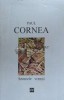 Semnele Vremii - Paul Cornea - Editura Eminescu, 1995, 314 pagini, Brosata - Stare Foarte Buna