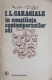 I.L. Caragiale in Constiinta Contemporanilor Sai - Colectiv, Editura Minerva 1990, Biografii, Carte in Romana