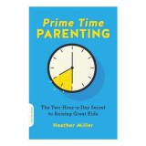 Prime time parenting, Heather Miller