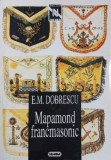 Mapamond francmasonic - E. M. Dobrescu